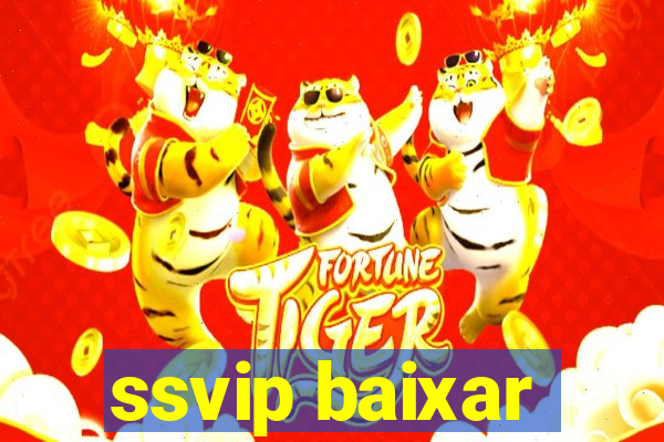 ssvip baixar